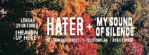 HEAVEN UP HERE : HATER + MY SOUND OF SILENCE